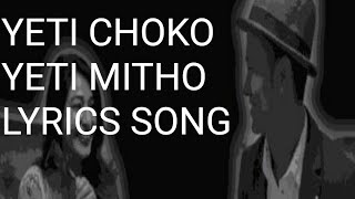 Yeti chokho yeti mitho diula timlai maya song lyrics [upl. by Ttenna]