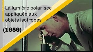 La lumière polarisée appliquée aux objets isotropes  Archive CNRS [upl. by Addia]