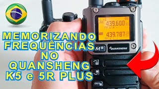 COMO MEMORIZAR FREQ NO QUANSHENG K5 e 5R PLUS COM FIRM EGZUMER e IJV  FÁCIL PROCEDIMENTO [upl. by Brennen]