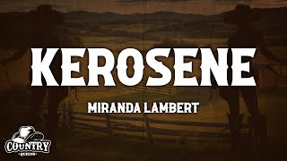 Miranda Lambert  Kerosene Lyrics [upl. by Anivram]