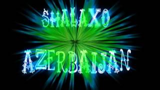 Shalaxo Azerbaijan Music [upl. by Ansell]