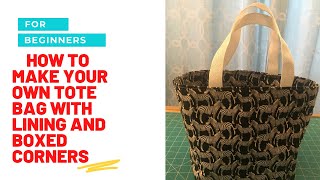 Tote Bag Tutorial Easy Steps for Sewing a Lined Bag with Boxed Corners  Perfect for Beginners [upl. by Nosned969]