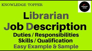 Librarian Job Description  Librarian Job Duties and Responsibilities  Librarian Roles and Skills [upl. by Enaitsirhc]