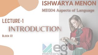 MEG04  Block1 What is Language live class recording Dr Ishwarya Menon Cochin MA English Literature [upl. by Yumuk]