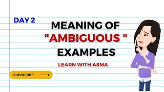 Meaning of Ambiguous In English  quotambiguousquot Definition  Day 2 [upl. by Haye]