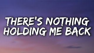 Shawn Mendes  Theres Nothing Holding Me Back Lyrics [upl. by Emmy]