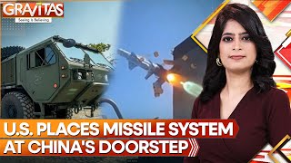 China fumes as US keeps missile system capable of striking Chinese targets in Philippines Gravitas [upl. by Aitahs]