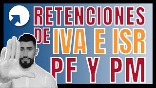 ✅ Actividades sujetas a retención de IVA e ISR de PF y PM  ¿Cuando debo retener [upl. by Euphemiah]