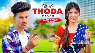 Thoda Thoda Pyaar  Cute amp Funny Love Story  Stebin Ben  New Hindi Songs PRASV Creation Prashant [upl. by Giacopo]