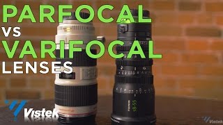 Parfocal vs Varifocal lenses  whats the difference and why does it matter [upl. by Boylan40]