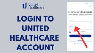 UHC Login  How to Sign in to United Healthcare Account in 2023 [upl. by Htide509]