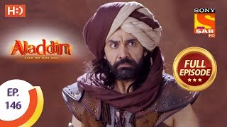 Aladdin  Ep 146  Full Episode  7th March 2019 [upl. by Antonino]