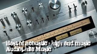 Best of acoustic high end music test Audiophile Music [upl. by Agiaf]