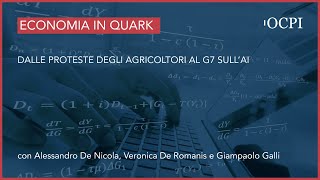 L’Economia in Quark – Dalle proteste degli agricoltori al G7 sull’AI [upl. by Iggie]