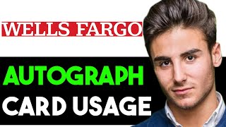 HOW TO USE WELLS FARGO AUTOGRAPH CARD 2024 FULL GUIDE [upl. by Coulter]