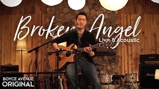 Boyce Avenue  Broken Angel Live amp AcousticOriginal Song on Spotify amp Apple [upl. by Suaeddaht731]