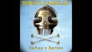 Benito Kamelas  Cañas y barras  Album completo [upl. by Teillo]