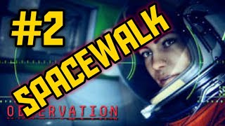 Spacewalk  Observation PC gameplay 2 [upl. by Daberath]