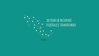 Presentación del Sistema de Recursos Federales Transferidos [upl. by Wager853]