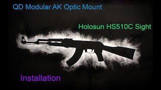 Midwest Industries QD AK Mount and Holosun HS510C Sight [upl. by Anertac406]