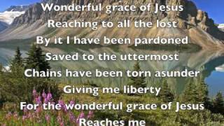 Wonderful grace of Jesus [upl. by Seys]