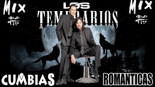 LOS TEMERARIOS MIX  CUMBIAS ROMANTICAS  BY DJ MAGIC MIKE MTY [upl. by Annaert325]