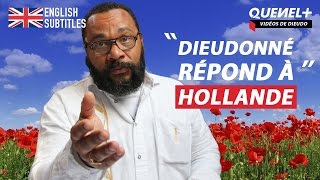 Dieudonné répond à Hollande English Subtitles  avril 2015 [upl. by Nereus996]