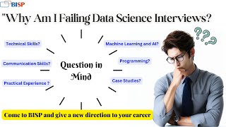 How to Crack Data Science Interview  Failing in Data Science Interview  Data Science Projects BISP [upl. by Slinkman]