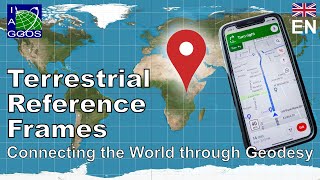 EN Terrestrial Reference Frames  Connecting the World through Geodesy [upl. by Narok]