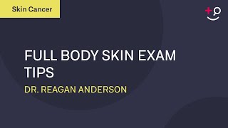 Full Body Skin Exam Tips  Daily Dos of Dermatology [upl. by Changaris]