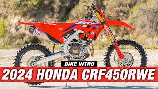 2024 Honda CRF450RWE Bike Intro  Racer X Films [upl. by Ariaz]