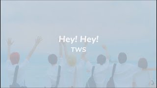 TWS  Hey Hey 【歌詞  カナルビ  和訳日本語訳】 [upl. by Marino604]