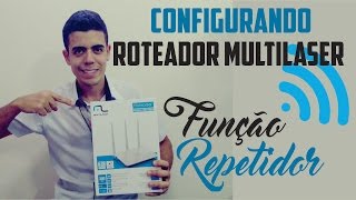 Como configurar Roteador Multilaser RE163 RE183 função REPETIDOR [upl. by Luca971]