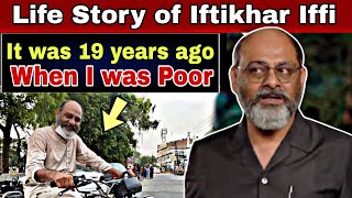 Life story of iftikhar iffi iftikhar Ahmed usmani غبارے والا بے چارہ [upl. by Sutsugua]