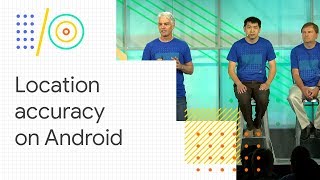 How to get onemeter locationaccuracy from Android devices Google IO 18 [upl. by Oznohpla]