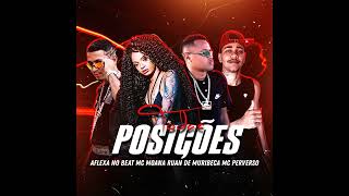 Todas Posição  Moana Gw Ruan Perverso Aflexa  Prod Aflexa No Beat [upl. by Adim]