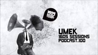 1605 Podcast 100 with UMEK [upl. by Naeerb]