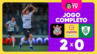 JOGO COMPLETO CORINTHIANS x AMÉRICA MG  QUARTAS DE FINAL  COPINHA 2024 [upl. by Airbmat]