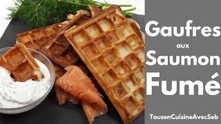 GAUFRES aux SAUMON FUMÉ Tous en cuisine avec Seb [upl. by Anuat]