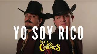 Yo Soy Rico  Los Dos Carnales  Letra [upl. by Kalam]