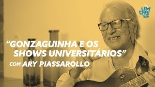 quotGonzaguinha e os shows universitáriosquot com Ary Piassarollo  Pequenas Histórias [upl. by Tezzil]