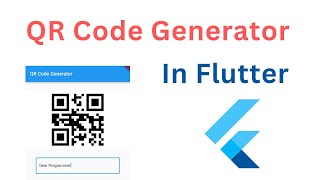 How To Create QR Code Generator App In Flutter  Flutter Tutorial [upl. by Ijies]