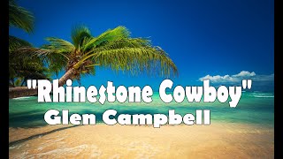 Rhinestone Cowboy  With Lyrics  Glen Campbell [upl. by Lasiaf]