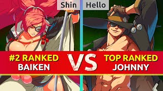 GGST ▰ Shin 2 Ranked Baiken vs Hello TOP Ranked Johnny High Level Gameplay [upl. by Lemmor525]