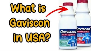 What is Gaviscon in USA [upl. by Myers]