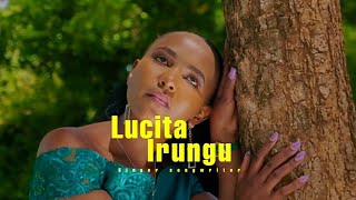 LUCITA IRUNGU KANYA KANGI Official VideoSKIZA 6985721 to 811 [upl. by Naired242]