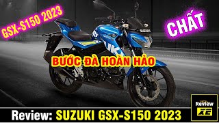 Review SUZUKI GSXS150 2023 quotBước đà hoàn hảoquot  ReviewXE [upl. by Alleinad]