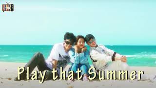 VietsubEngsub SSAK3  PLAY THAT SUMMER [upl. by Atter242]