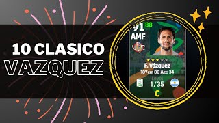 EFOOTBALL 2024  FRANCO VAZQUEZ  10 CLASICO  JUGADOR GP RECOMENDANDO 🔥🔥 efootball2024 [upl. by Quintilla]