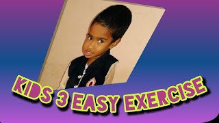 Kids 3easy exercise [upl. by Zeb807]